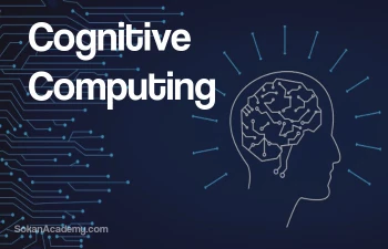 Cognitive Computing: حوزه‌ای از علوم کامپیوتر برای تقلید از نحوهٔ عملکرد مغز انسان