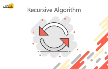 الگوریتم Recursive (بازگشتی) به همراه مثال و تمرین