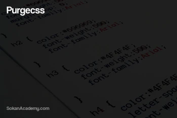 Purgecss: ابزاری که کدهای CSS اضافه را به‌صورت خودکار حذف می‌کند