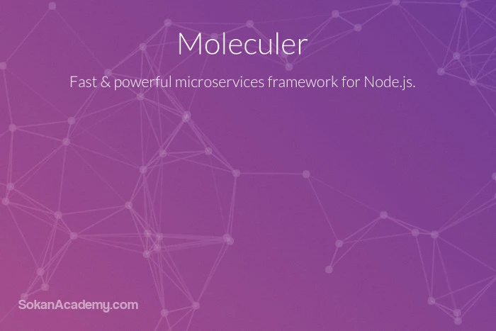 Moleculer: فریمورک میکروسرویس سریع، مدرن و قدرتمند برای Node.js