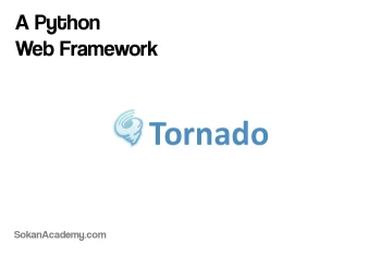 Tornado: فریمورکی اپن‌سورس برای توسعهٔ وب اپلیکیشن با زبان پایتون