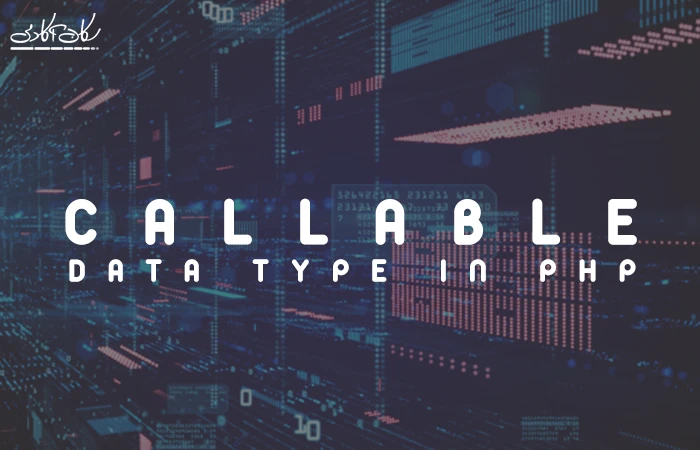 آموزش انواع callable ها در PHP