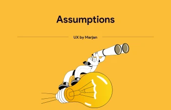 پیش‌فرض‌ها (Assumptions) در طراحی UX/UI: مفهوم، اهمیت و نحوه تست