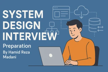 مصاحبه سیستم دیزاین (System Design) رو قورت بده!