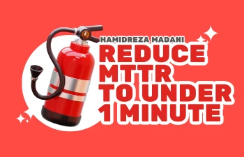 کاهش MTTR به کمتر از یک دقیقه، آیا چنین چیزی ممکن هست؟