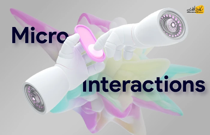 ریز تعاملات (Microinteraction) چیست؟